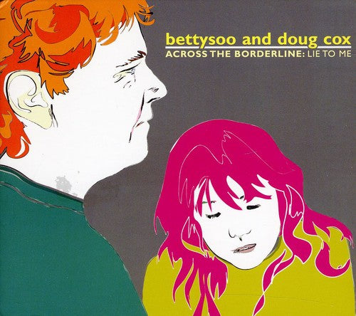 Bettysoo & Cox, Doug: Lie to Me