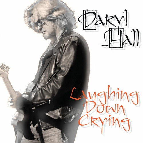 Hall, Daryl: Laughing Down Crying