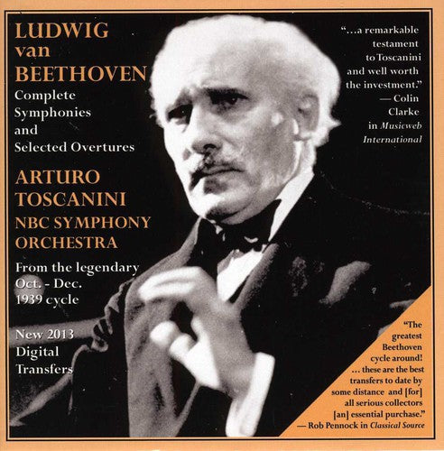 Beethoven / Toscanini / NBC Symphony Orchestra: Complete Symphonies & Selected Overtures