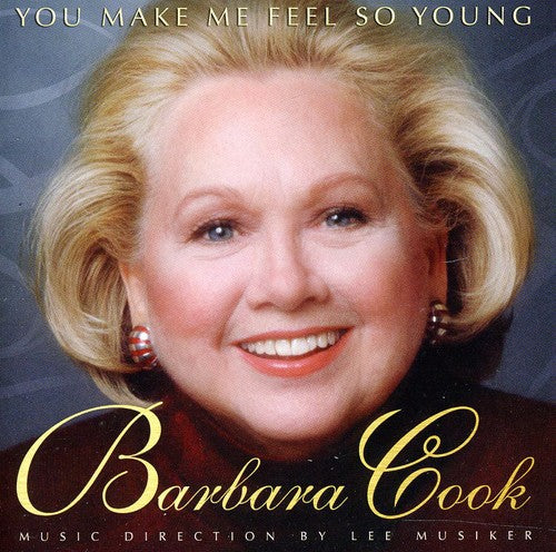 Cook, Barbara: You Make Me Feel So Young: Live At Feinstein's At The Loews Regency