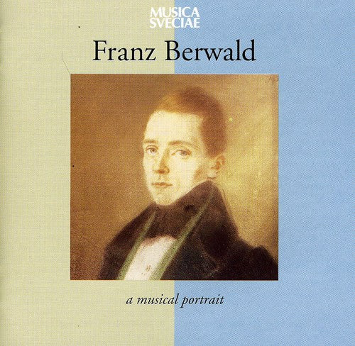 Berwald / Various: Musical Portrait 1796-1868