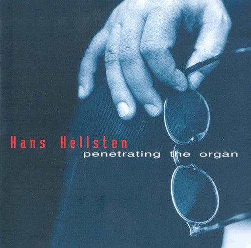 Olofsson / Hans Hellsten: Penetrating Organ