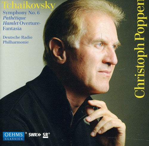 Tchaikovsky / Poppen: Symphonie 6 / Hamlet Overture-Fantasia