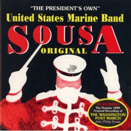 United States Marine Band: Sousa Original