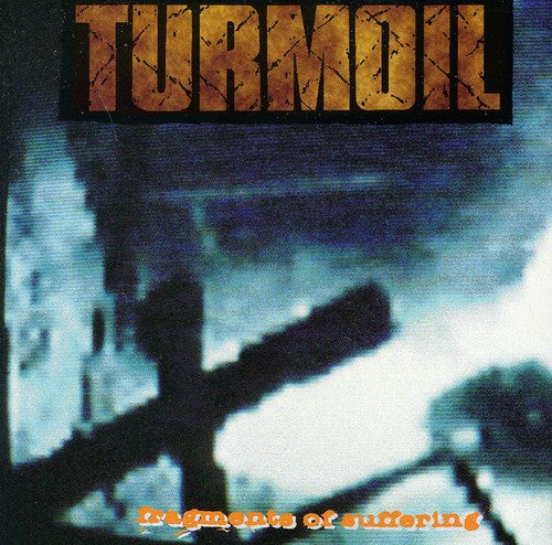 Turmoil: Fragments Of Suffering