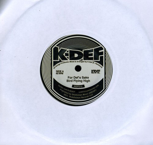 K-Def: For Def's Sake & Bird Flying High