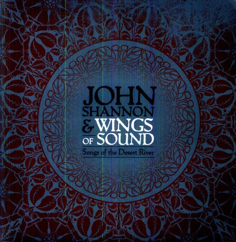 Shannon, John & Wings of Sound: Songs of the Desert River