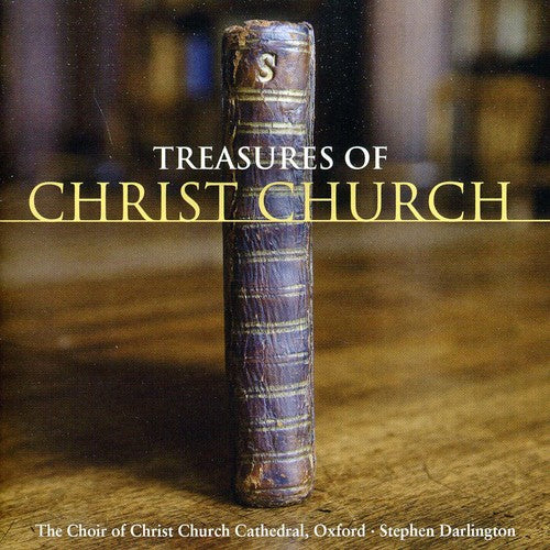 Choir of Christ Church Cathedral Oxford: Treasures of Christ Church