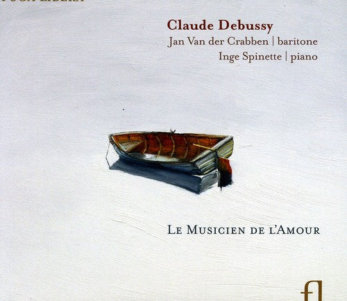 Debussy / Crabben / Spinette: Musician of Love