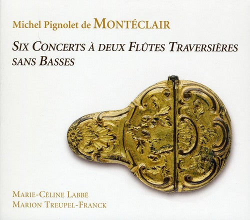 Monteclair / Labbe / Treupel-Franck: Six Concertos