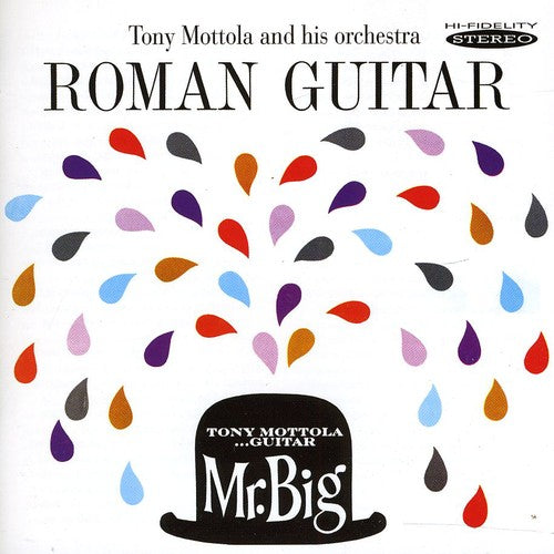 Mottola, Tony: Roman Guitar and Mr. Big