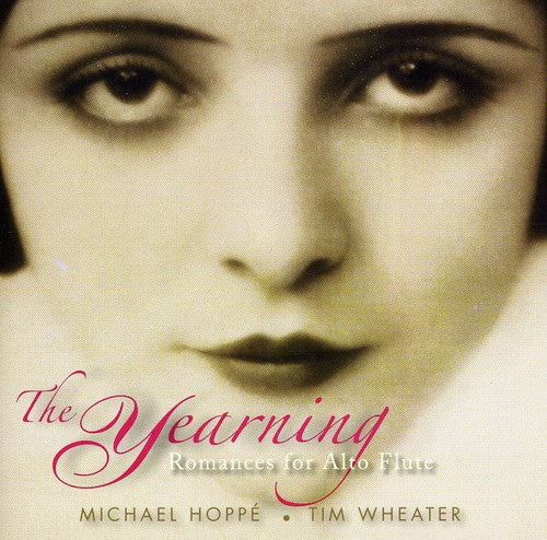 Hoppe, Michael / Wheater, Tim: The Yearning: Romances For Alto Flute