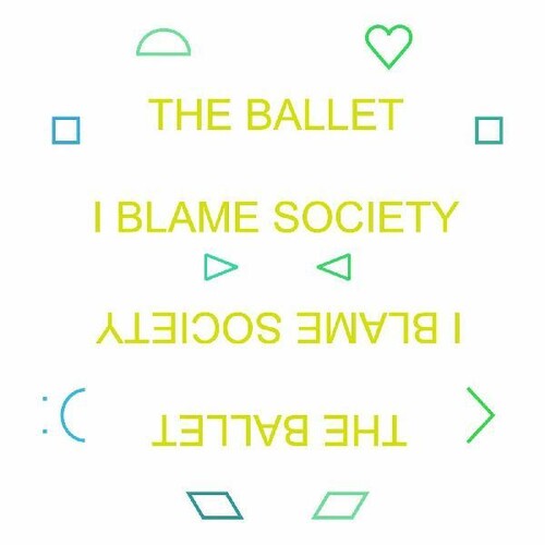 Ballet: I Blame Society