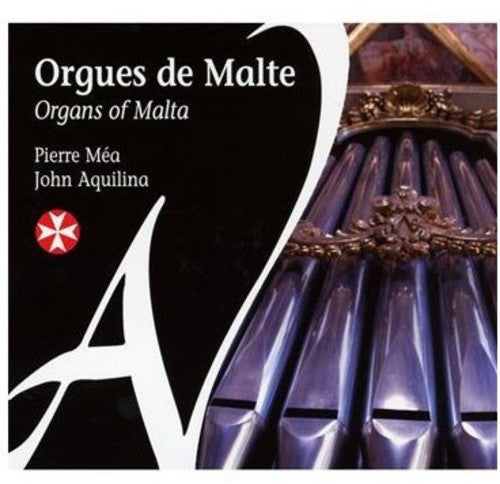 Mea, Pierre: Organs of Malta