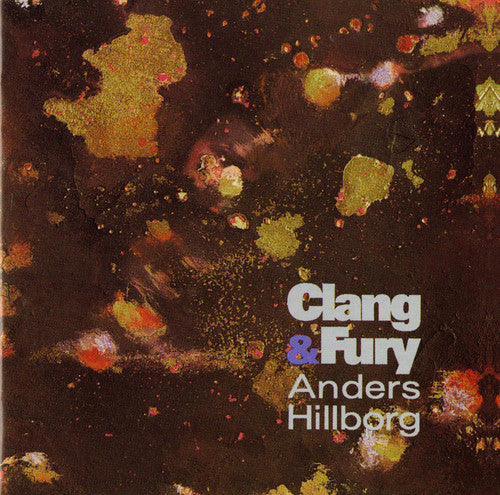 Hillborg Anders: Clang & Fury