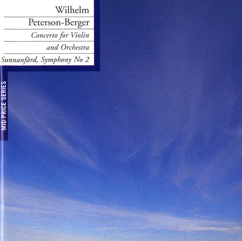 Peterson-Berger / Pierrou / Westerberg: Concerto for Violin & Orch / Sym No. 2 Sunnanfard