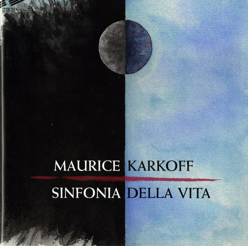 Karkoff, Maurice / Karkoff, Ingvar: Sinfiona Della Vita