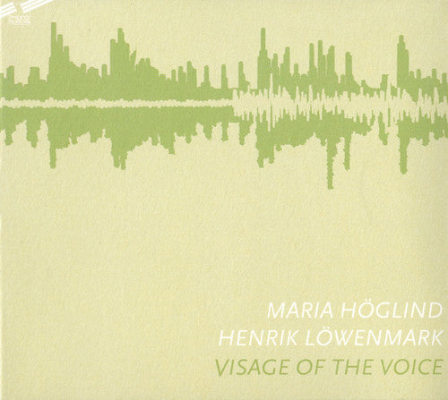 Hoglind / Lownemark: Visage of the Voice