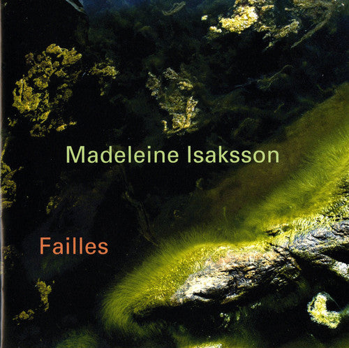 Isaksson, Madeleine: Failles