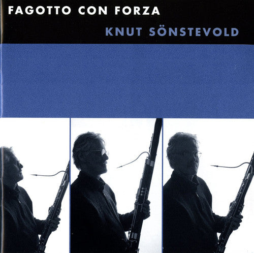 Sonstevold / Martensson / Eliasson / Chini / Bortz: Fagotto Con Forza