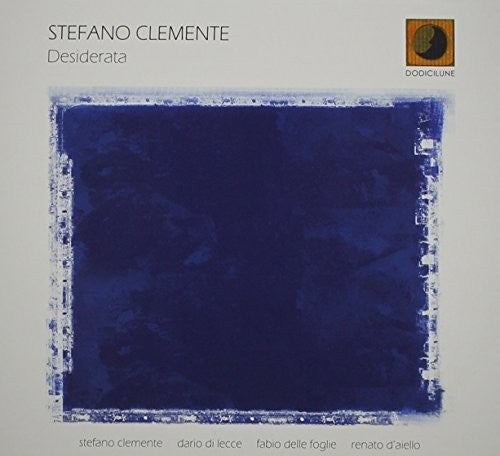 Clemente, Stefano: Desiderata