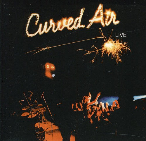 Curved Air: Live