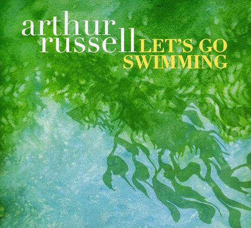 Russell, Arthur: Let's Go Swimming