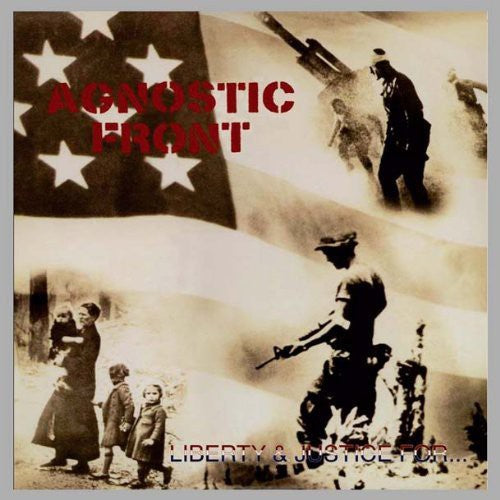 Agnostic Front: Liberty & Justice for