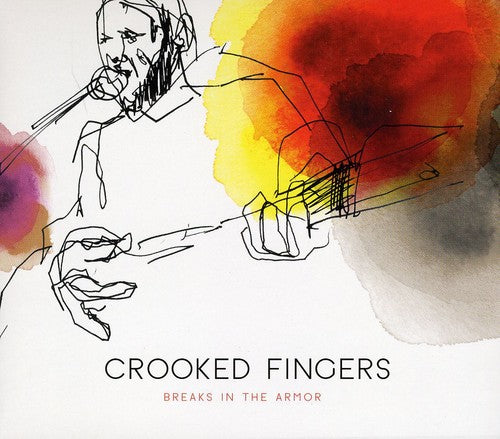 Crooked Fingers: Breaks In The Armor