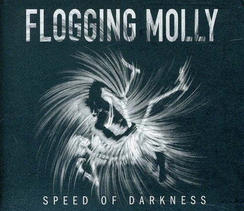 Flogging Molly: Speed of Darkness