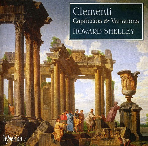 Clementi / Shelley: Capriccios & Variations