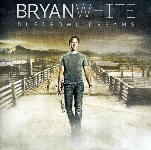 White, Bryan: Dustbowl Dreams