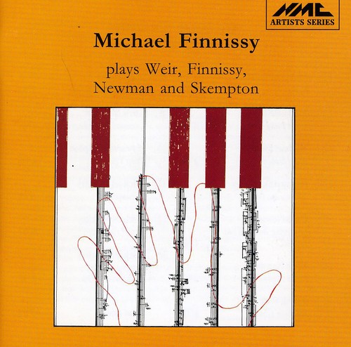 Finnissy / Weir / Newman / Skempton: Piano Works: Reels / Short But / Autumnnall