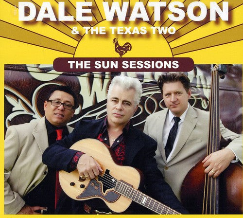 Watson, Dale & Texas Two: The Sun Sessions