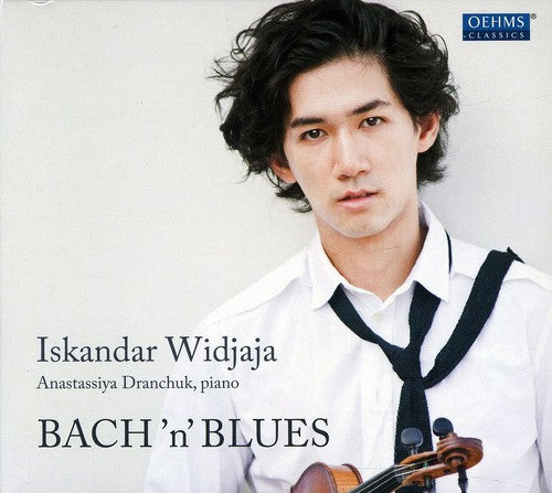 Poulenc / Ravel / Bach / Widjaja / Dranchuk: Bach N Blues