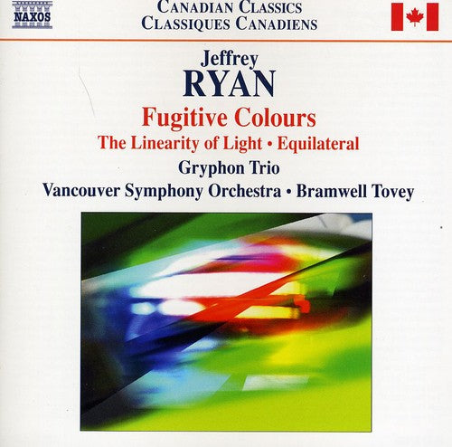 Ryan / Gryphon Trio / Vancouver Sym Orch / Tovey: Fugitive Colours