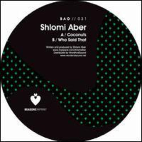 Aber, Shlomi: Coconuts/Who Said That