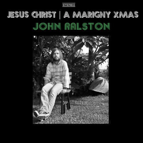 Ralston, John: Jesus Christ/A Marigny Xmas