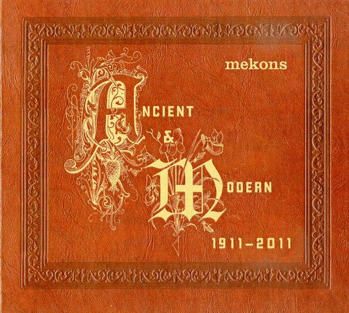 Mekons: Ancient & Modern 1911-11
