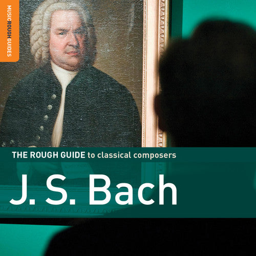 Rough Guide to Classical: J.S. Bach / Various: Rough Guide to Classical: J.S. Bach / Various