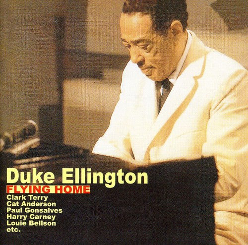 Ellington, Duke: Flying Home