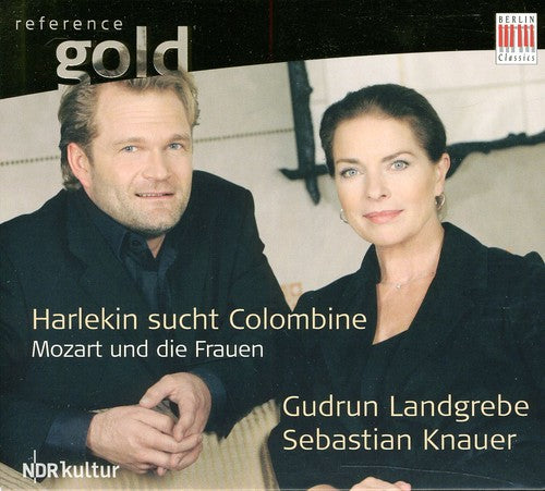 Mozart / Knauer / Landgrebe: Harlequin Seeks Columbine