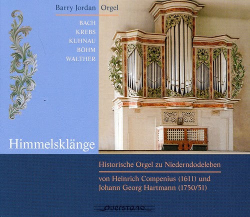 Jordan / Bach, J.S. / Krebs / Kuhnau / Walther: Himmelsklange