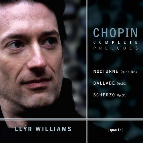 Chopin / Williams, Llyr: Complete Preludes