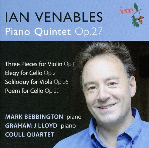 Venables / Coull Quartet / Gallaway / Lloyd: Piano Quintet Op 27