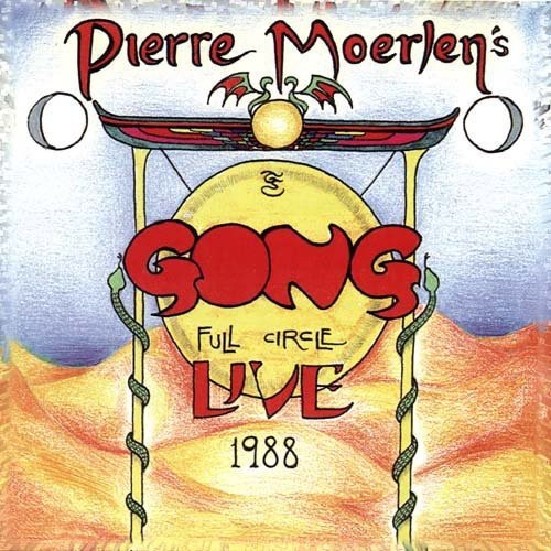 Pierre Moerlen's Gong: Full Circle Live 88