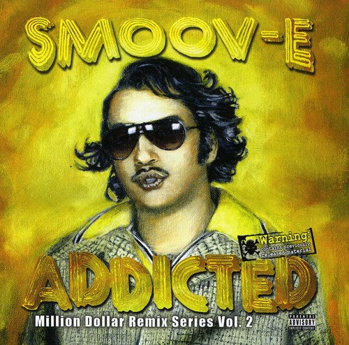 Smoov-E: Addicted