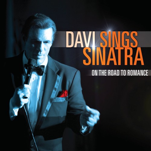 Davi, Robert: Davi Sings Sinatra: On the Road to Romance