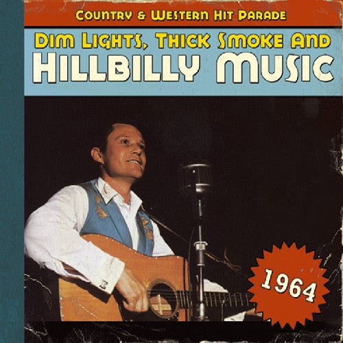 1964-Dim Lights Thick Smoke & Hilbilly Music Count: Dim Lights, Thick Smoke and Hillbilly Music, 1964