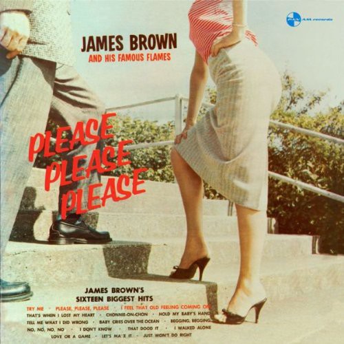 Brown, James & His Famous Flames: Please Please Please